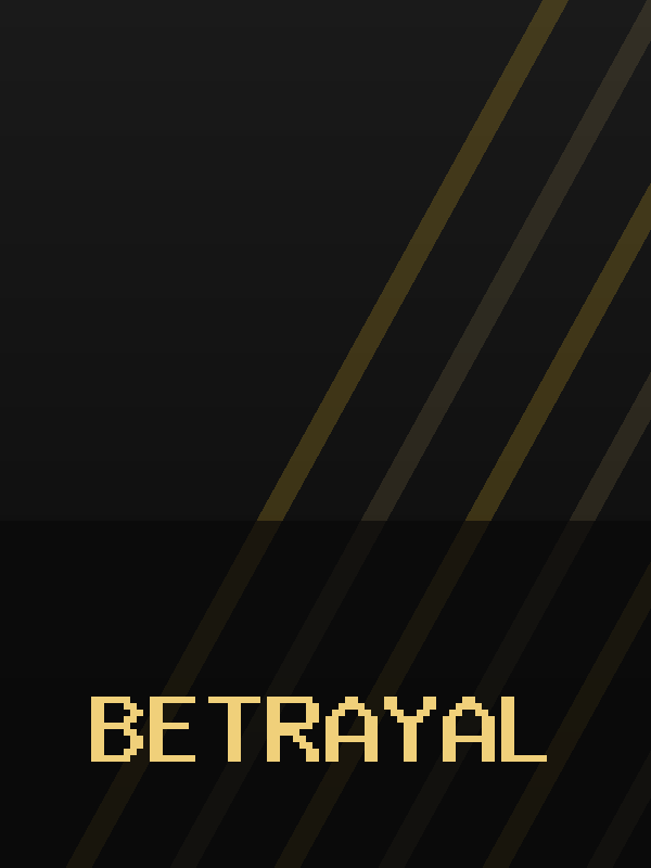 Betrayal